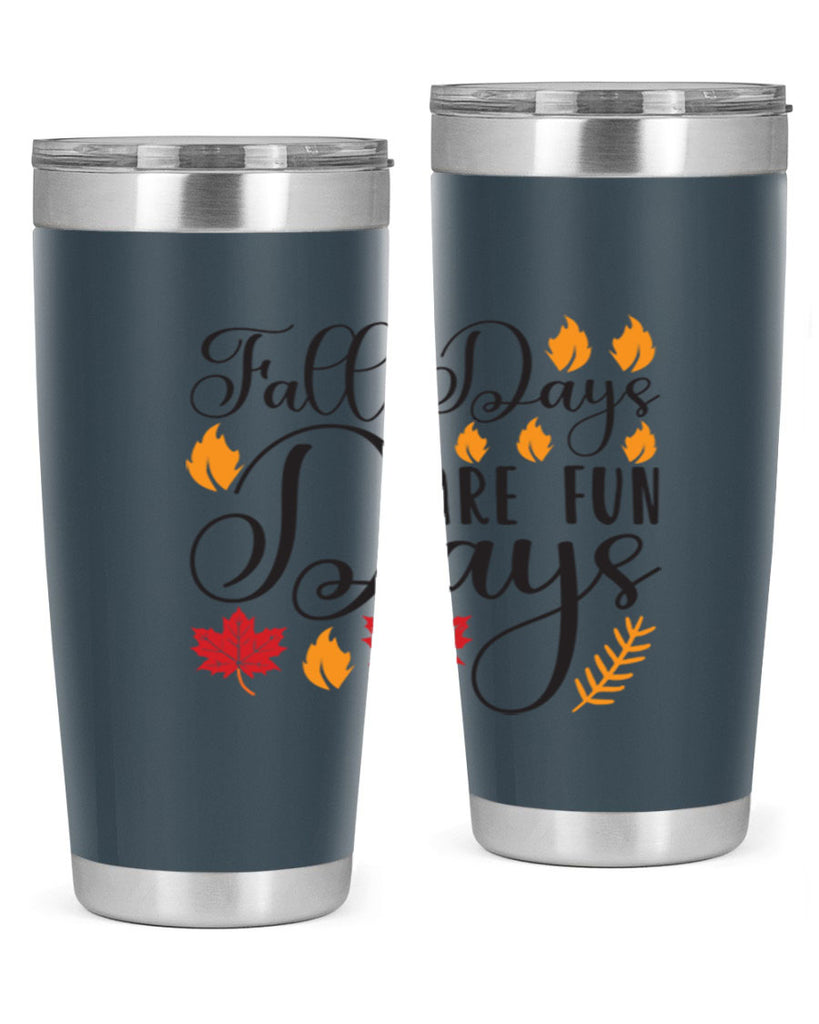 Falldaysarefundays 148#- fall- Tumbler