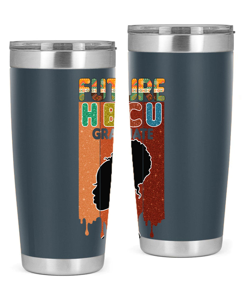 Future Hbcu Grad History Black Melanin 21#- Juneteenth- tumbler