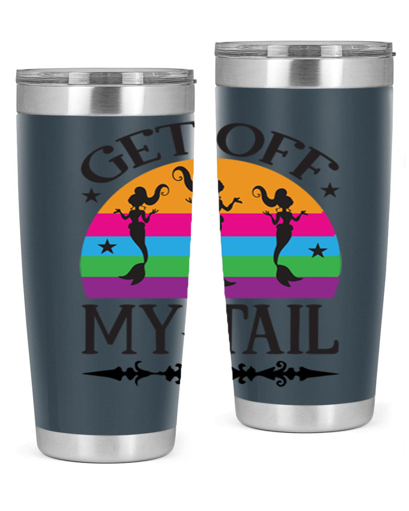 Get off my tail 183#- mermaid- Tumbler