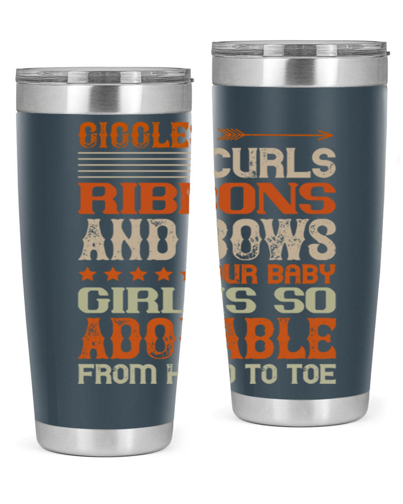 Giggles curls ribbons and bows Our baby girl is so adorable from head to toe Style 122#- baby- tumbler