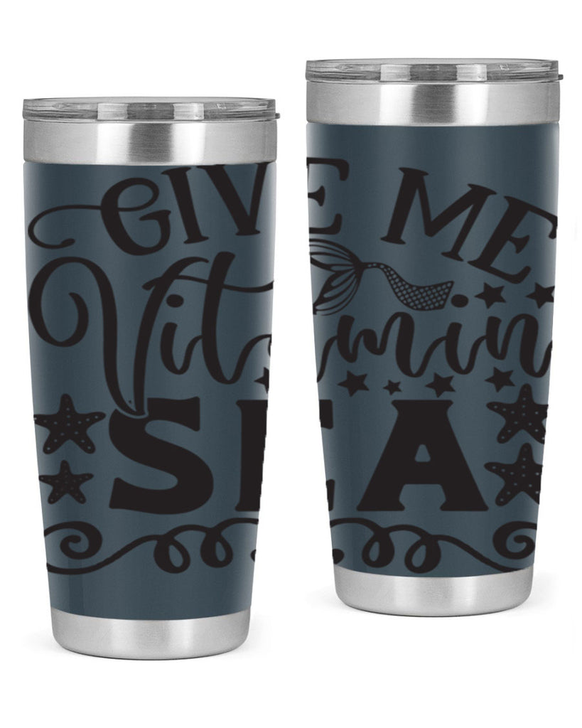 Give me vitamin sea 191#- mermaid- Tumbler