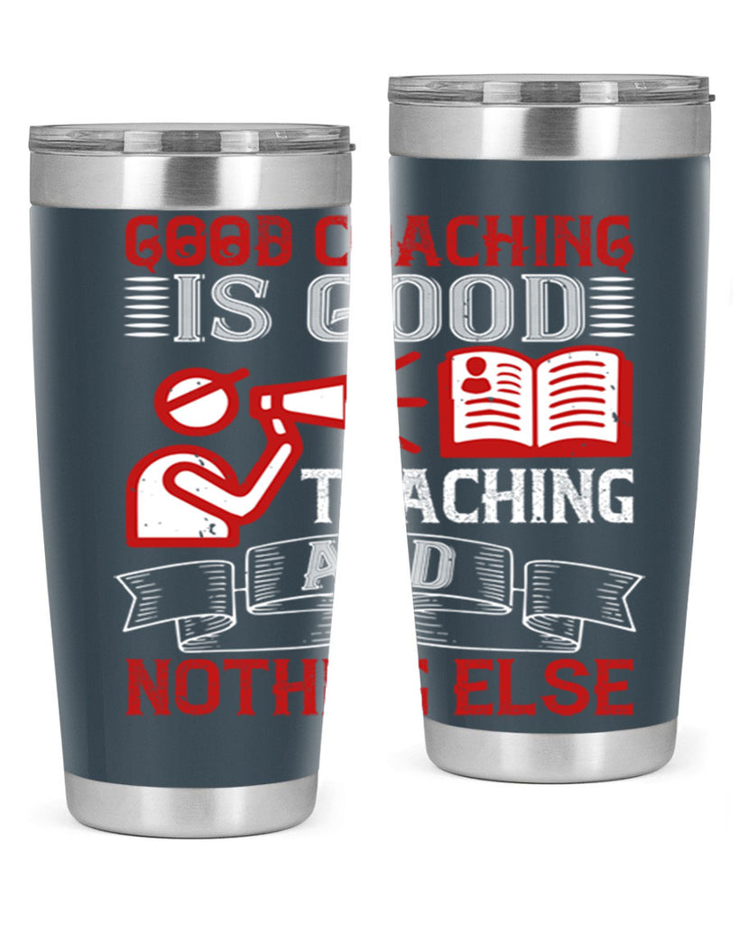 Good coaching is good teaching and nothing else Style 35#- coaching- tumbler