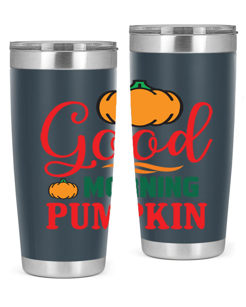 GoodMorningPumpkin 211#- fall- Tumbler