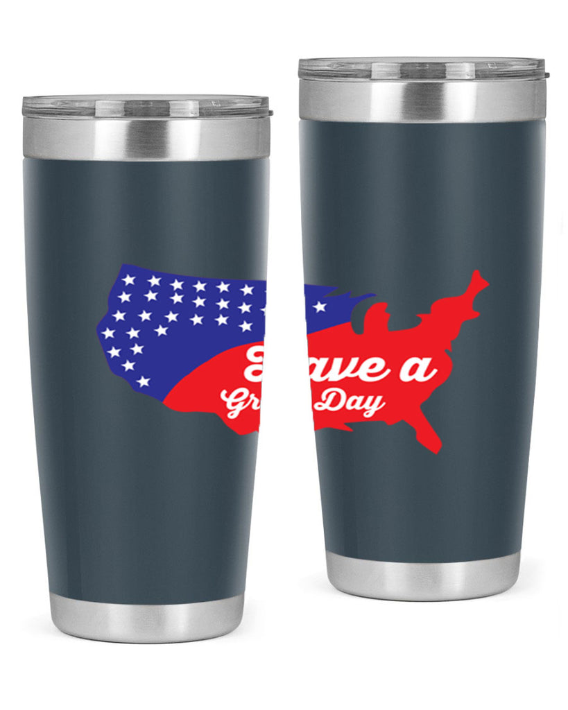 Have a great th Style 109#- Fourt Of July- Tumbler