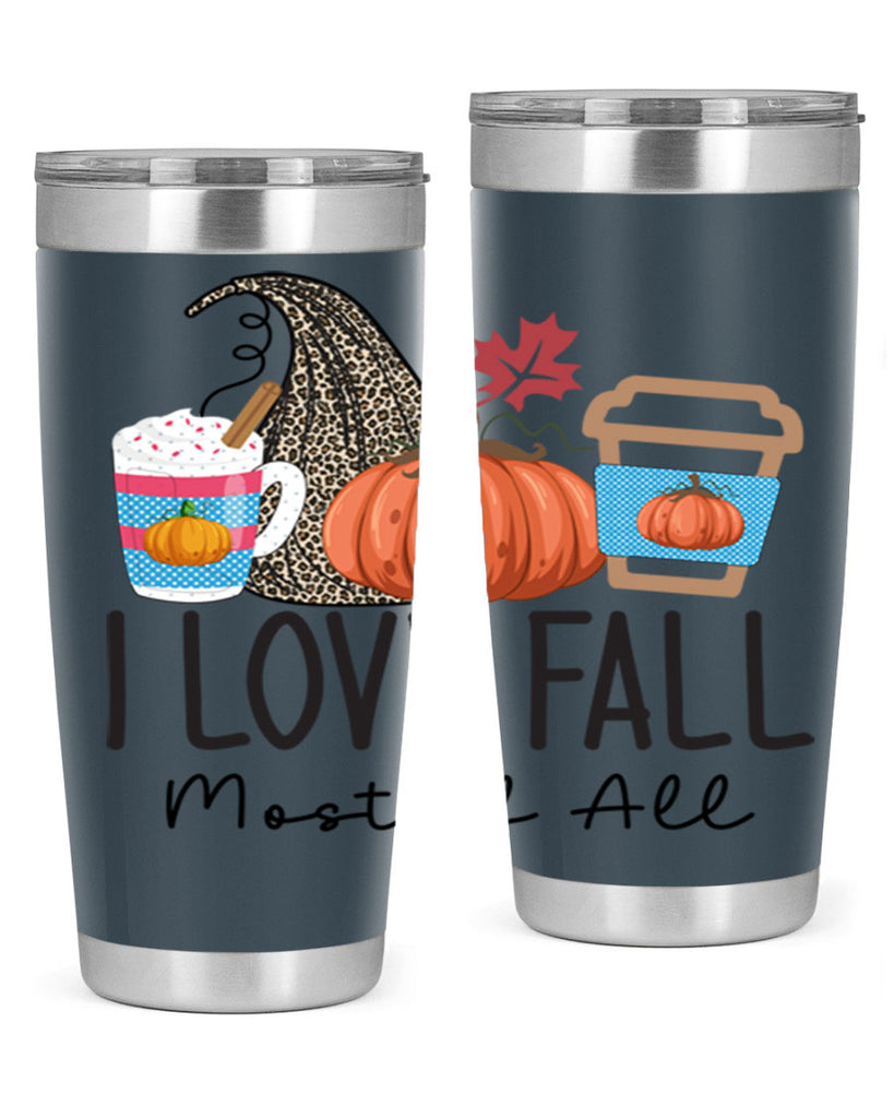 I Love Fall Most of All 332#- fall- Tumbler