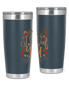 I Wuf You Style 16#- cat- Tumbler