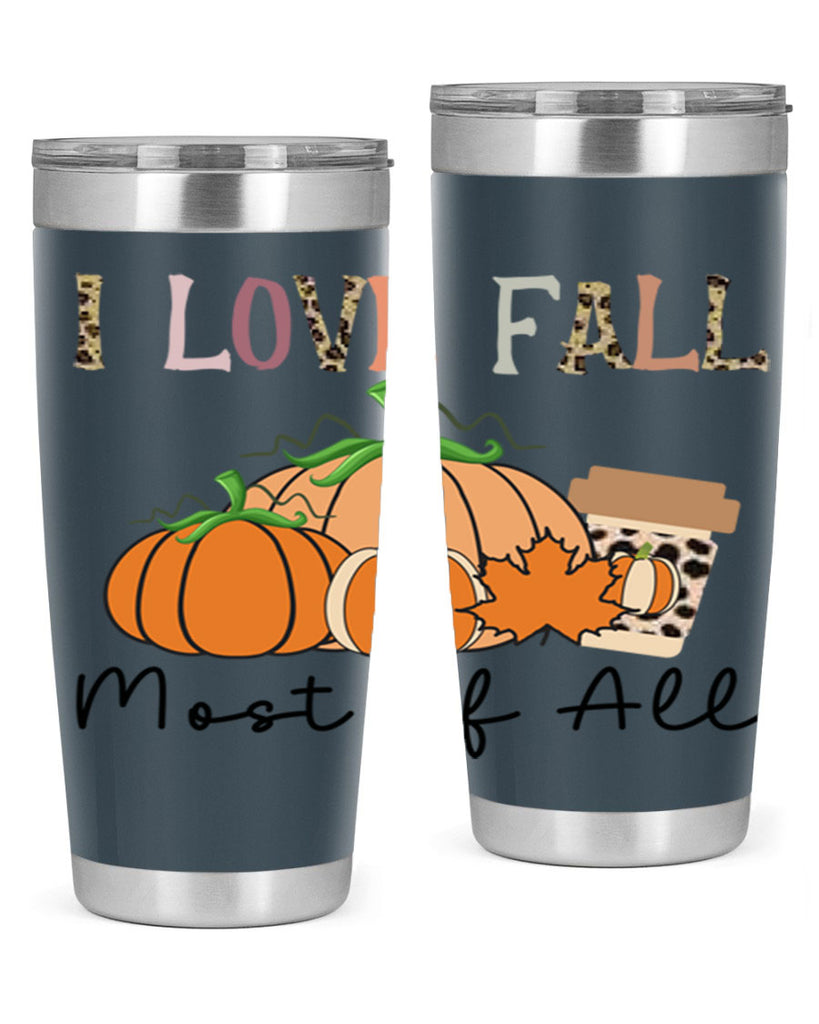 I love fall most of all 326#- fall- Tumbler