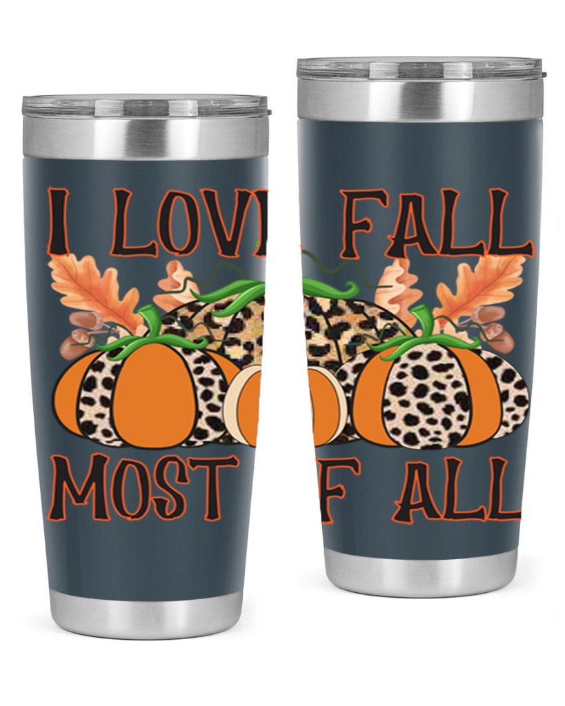 I love fall most of all 333#- fall- Tumbler