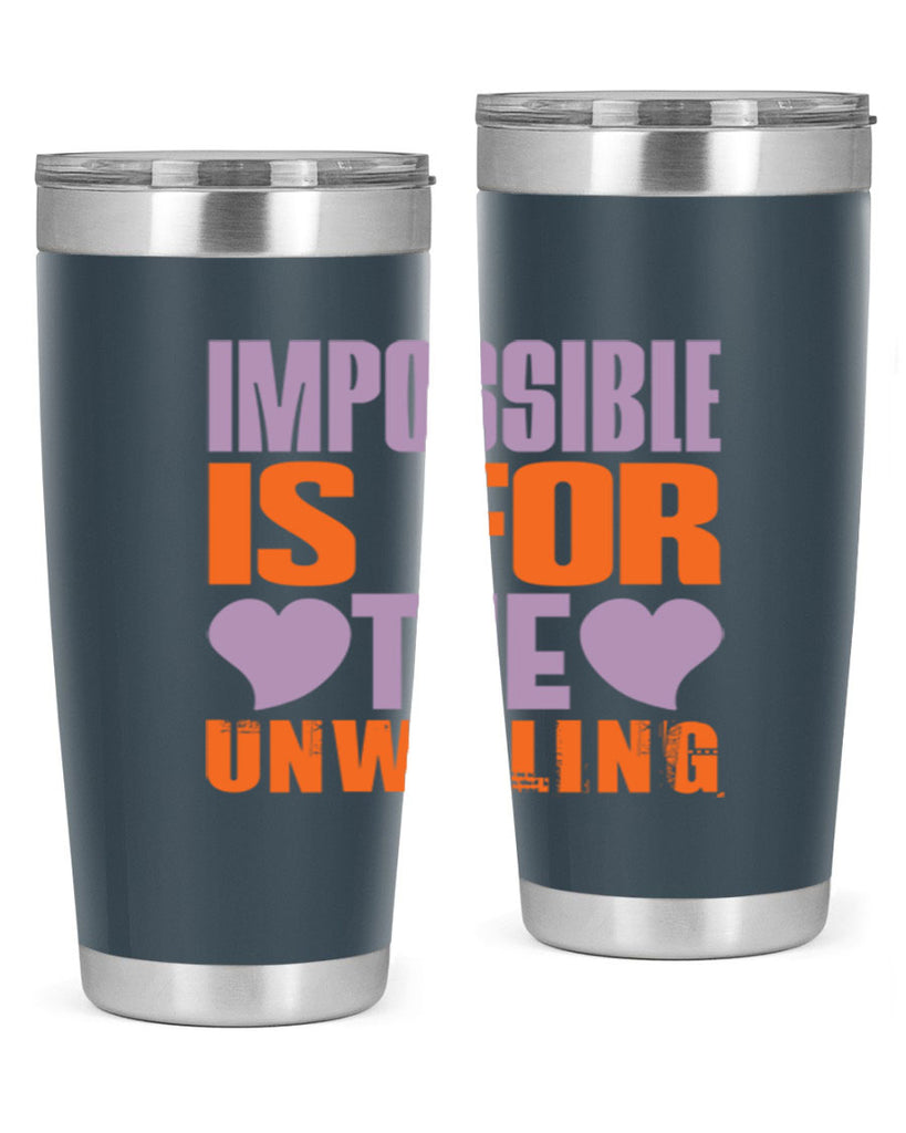 Impossible is for the unwilling Style 26#- cleaner- tumbler