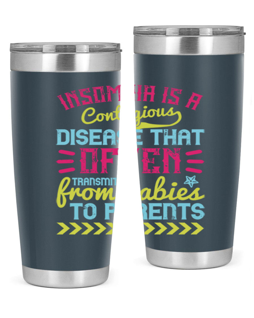Insomnia is a contagious disease that often transmits from babies to parents Style 115#- baby- tumbler
