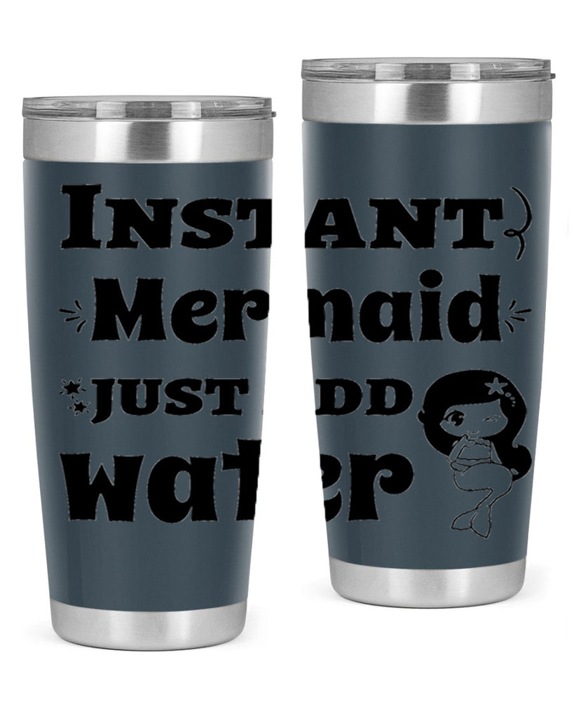 Instant Mermaid just add water 273#- mermaid- Tumbler