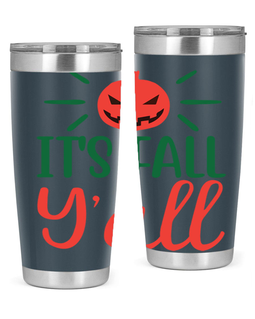 It s Fall Y all 361#- fall- Tumbler