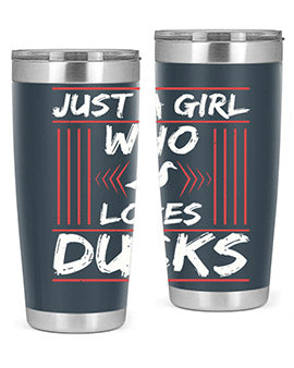 Just A Girl Who Loves Ducks Style 33#- duck- Tumbler