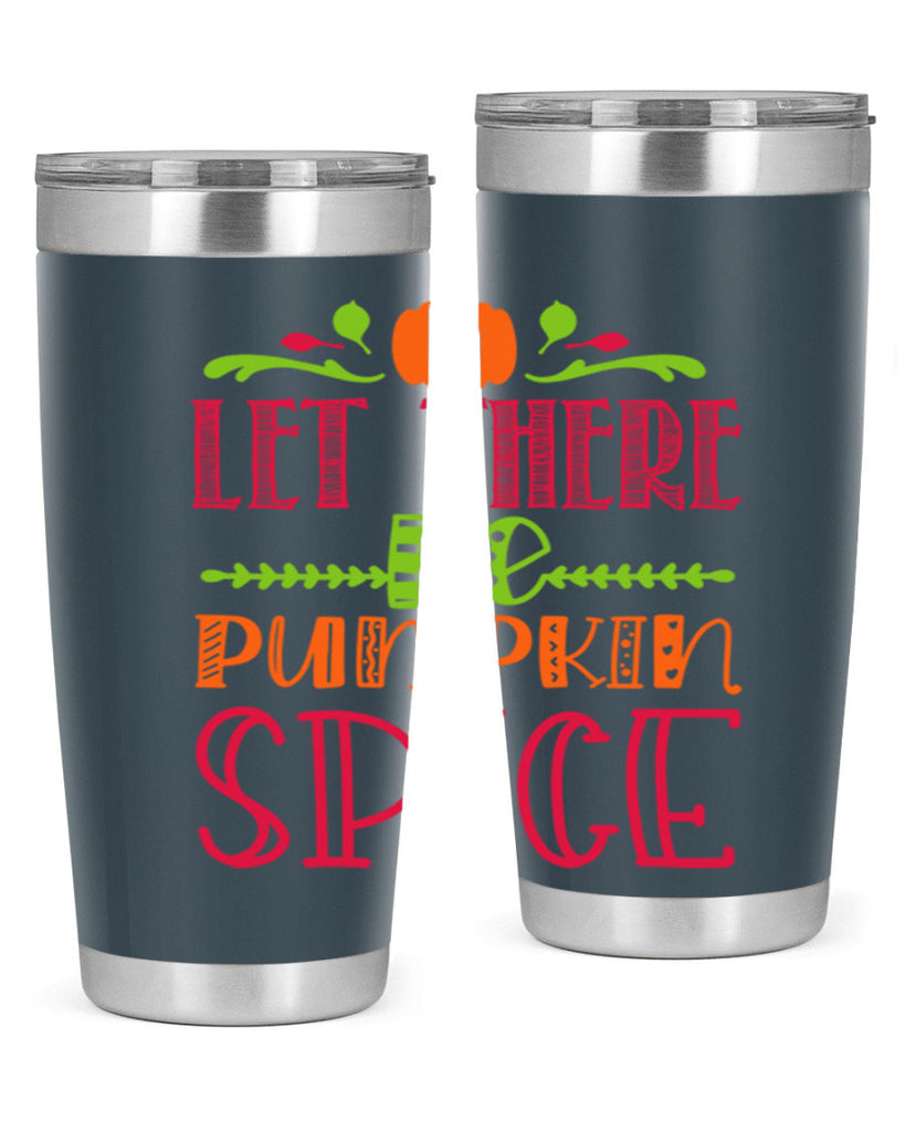 Let There Be Pumpkin Spice 402#- fall- Tumbler