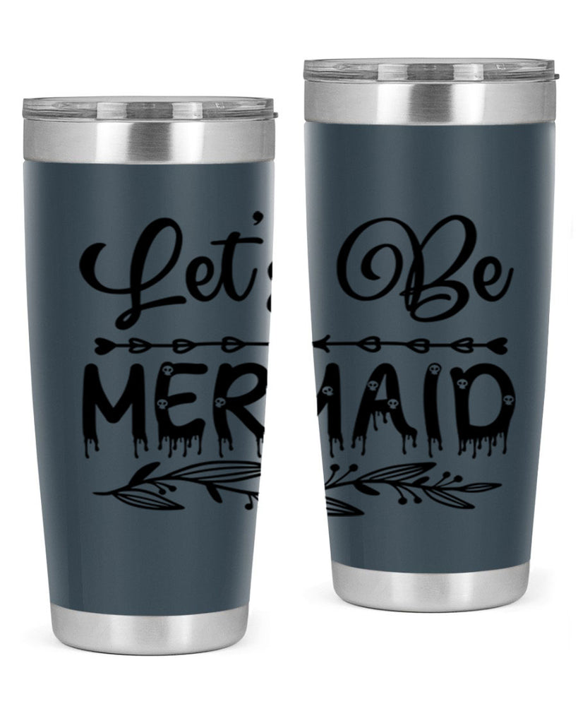 Lets be mermaid 292#- mermaid- Tumbler