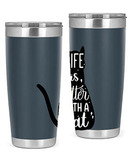 Life Is Better With A Cat Style 98#- cat- Tumbler
