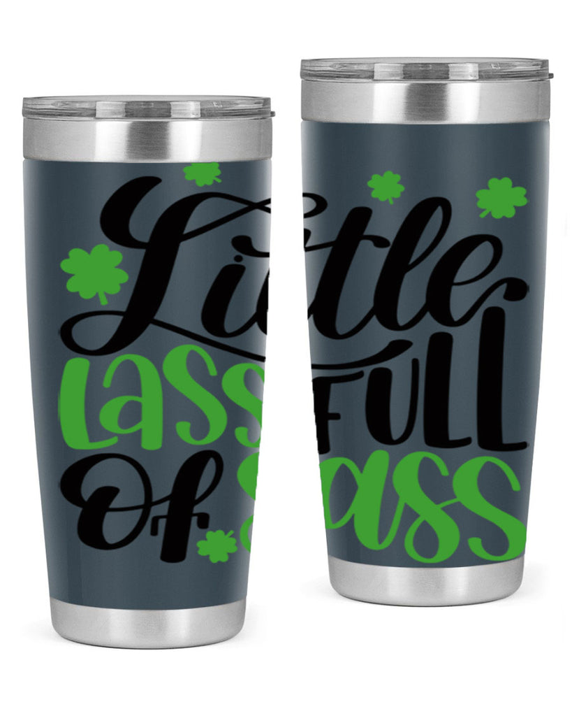 Little Lass Full Of Sass Style 69#- St Patricks Day- Tumbler