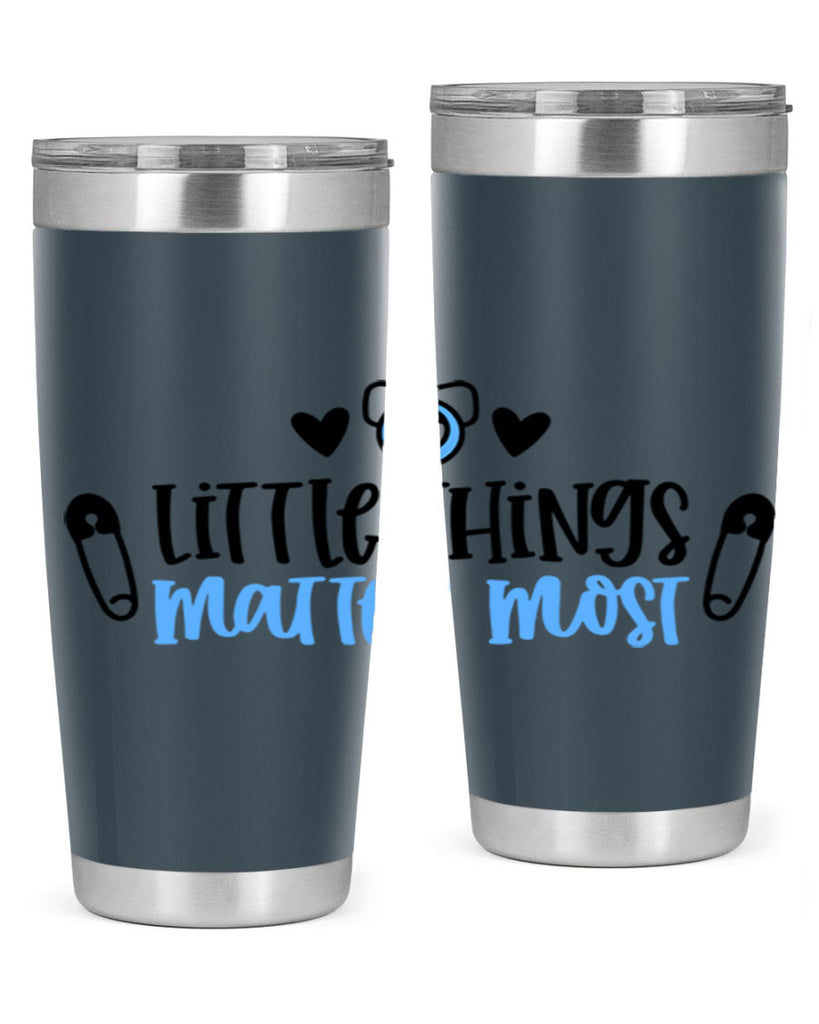 Little Things Matter Most Style 54#- baby- tumbler