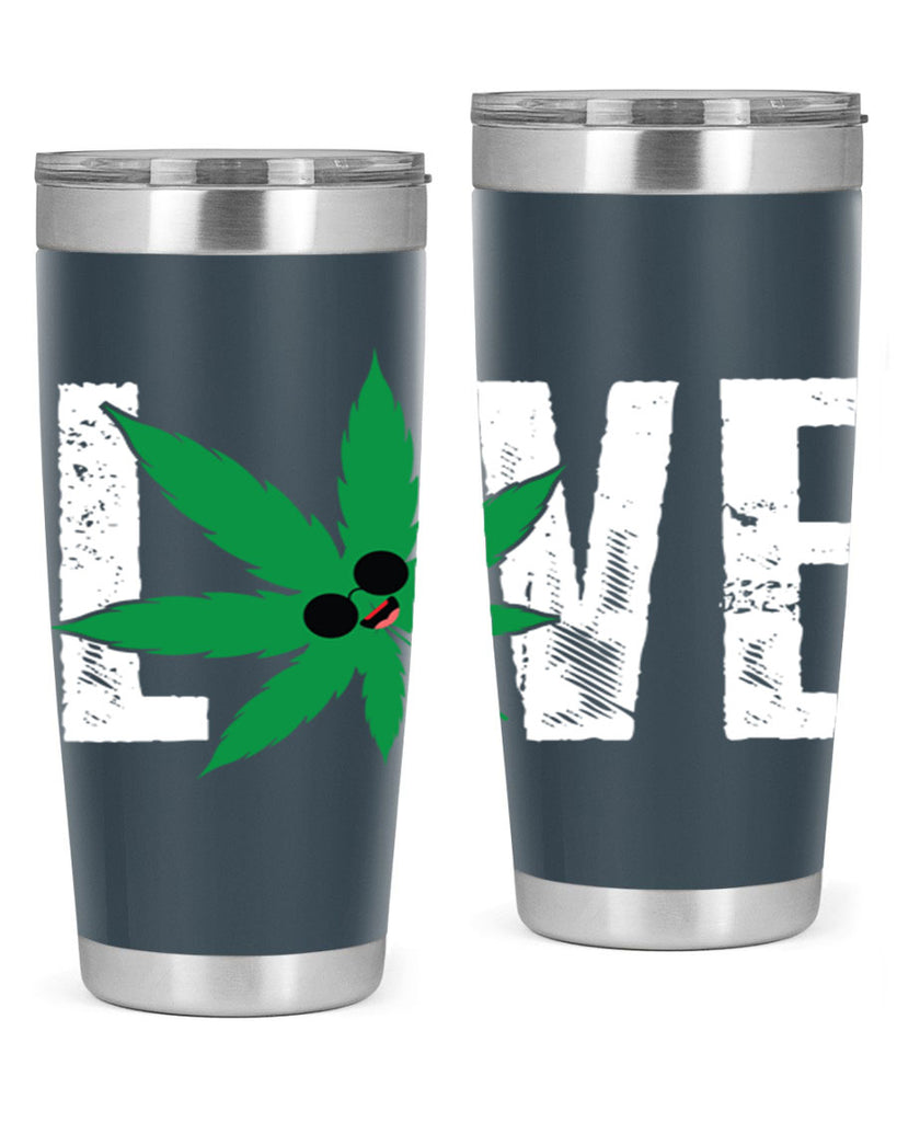 Love 195#- marijuana- Tumbler