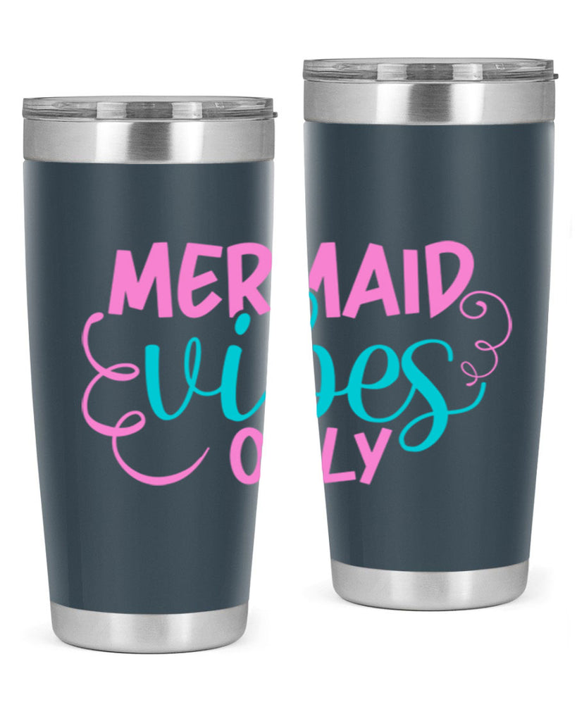 Mermaid Vibes Only 386#- mermaid- Tumbler