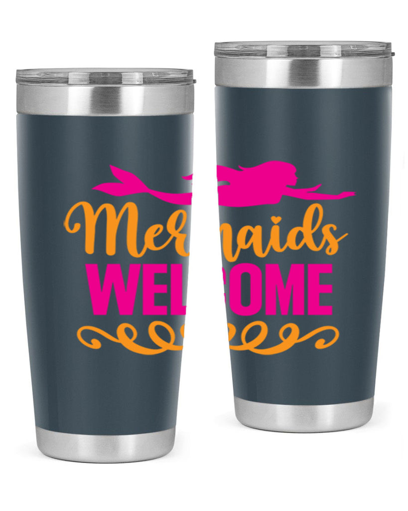 Mermaids Welcome 472#- mermaid- Tumbler