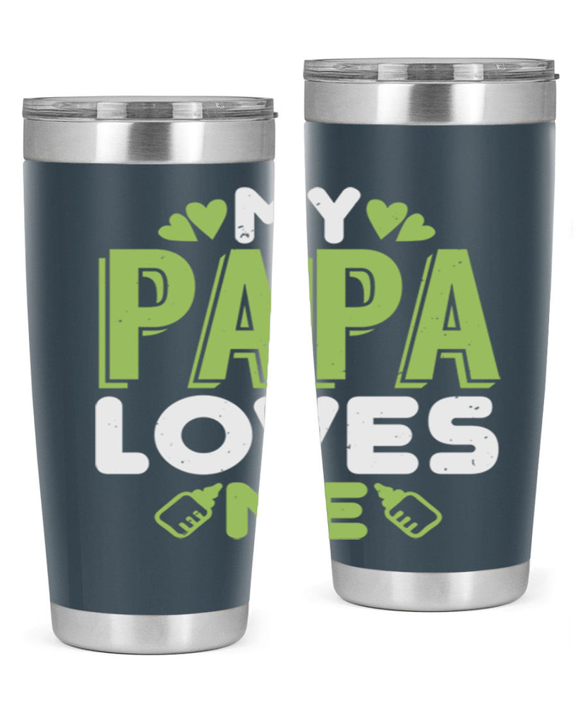 My Papa Loves Me Style 185#- baby- tumbler