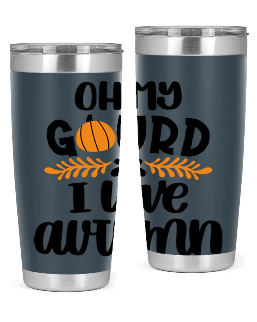 Oh My Gourd I Love Autumn 504#- fall- Tumbler