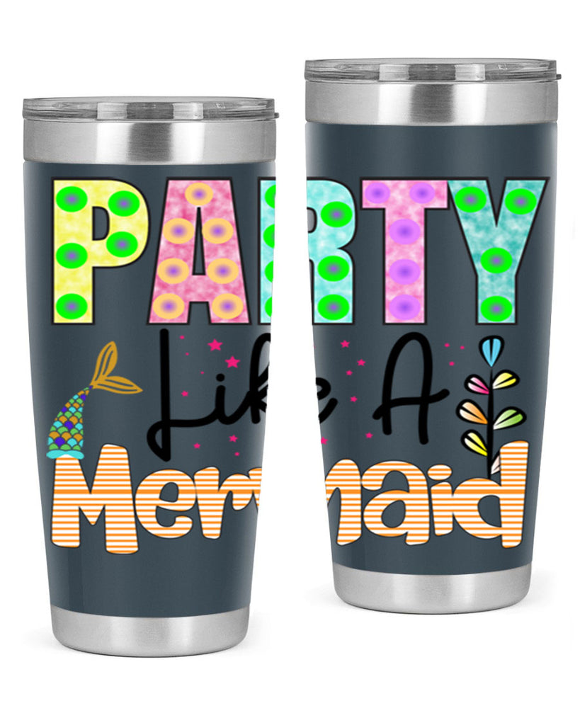 Party Like A Mermaid 538#- mermaid- Tumbler