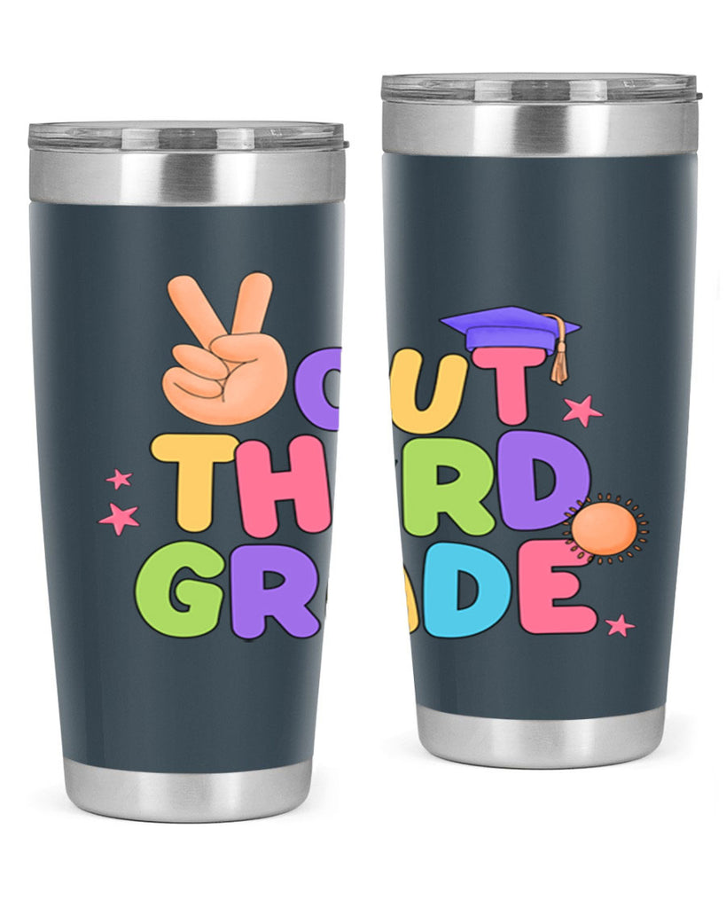 Peace Out 3rd Grade Peace 18#- 3rd grade- Tumbler