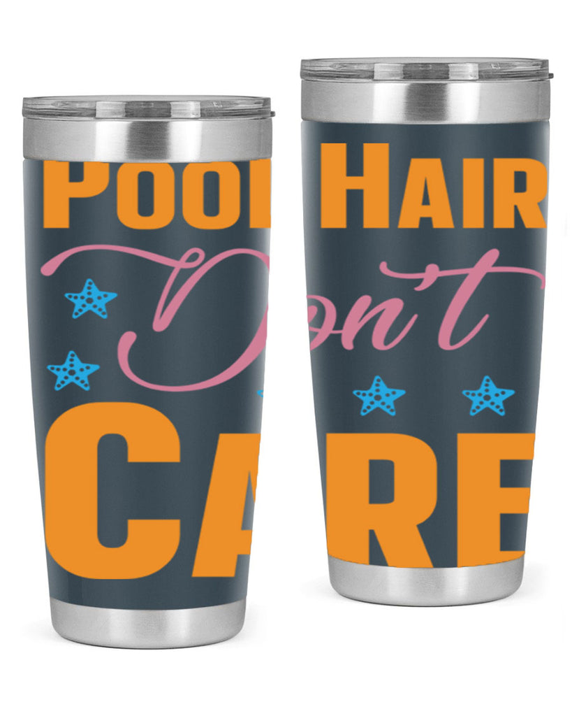 Pool Hair Dont Care 543#- mermaid- Tumbler