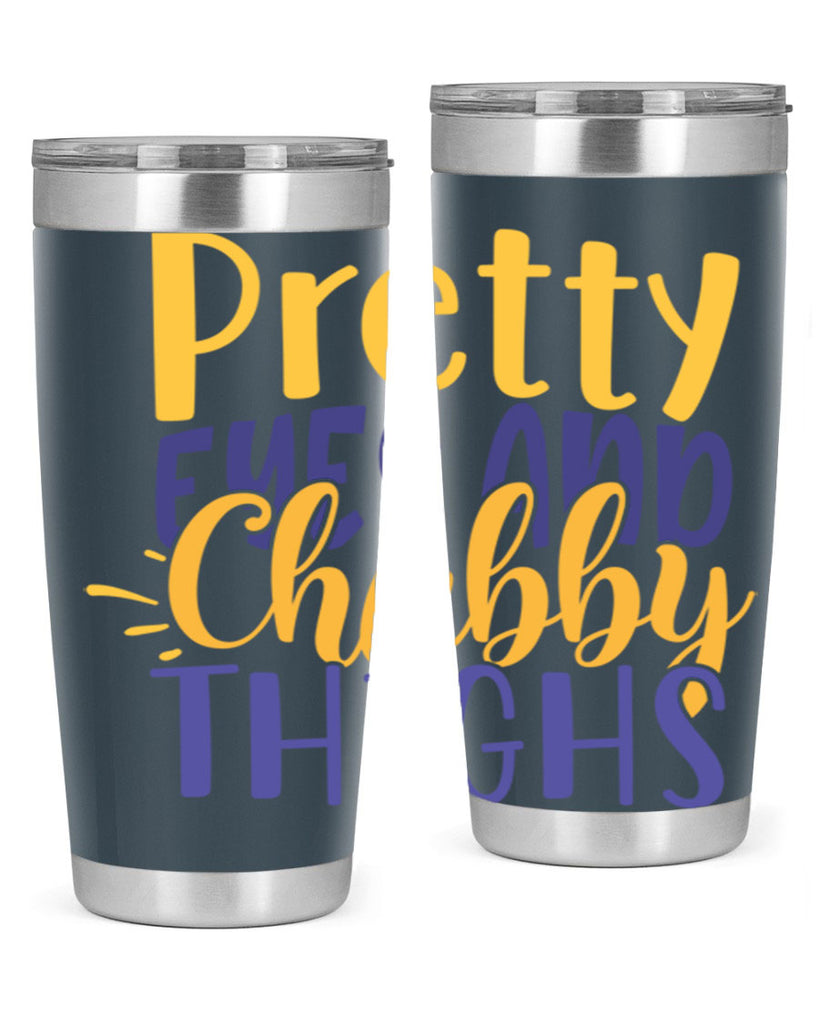 Pretty Eyes And Chubby Thighs Style 203#- baby- tumbler
