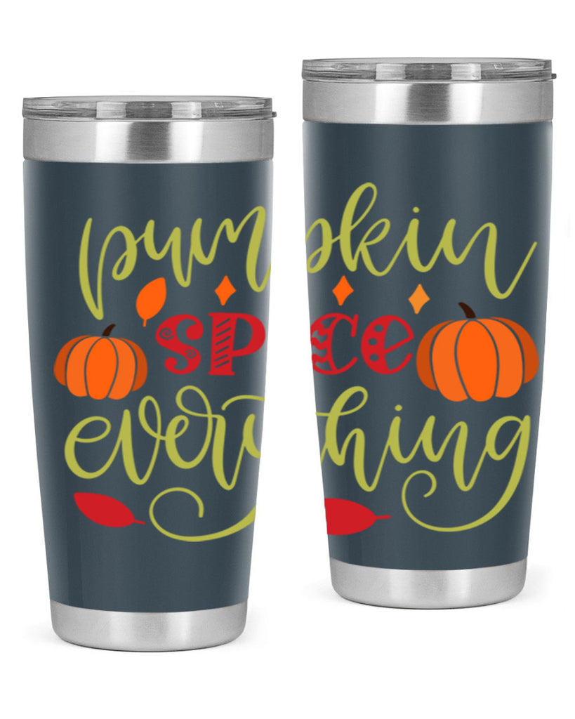 Pumpkin Spice Everything 545#- fall- Tumbler