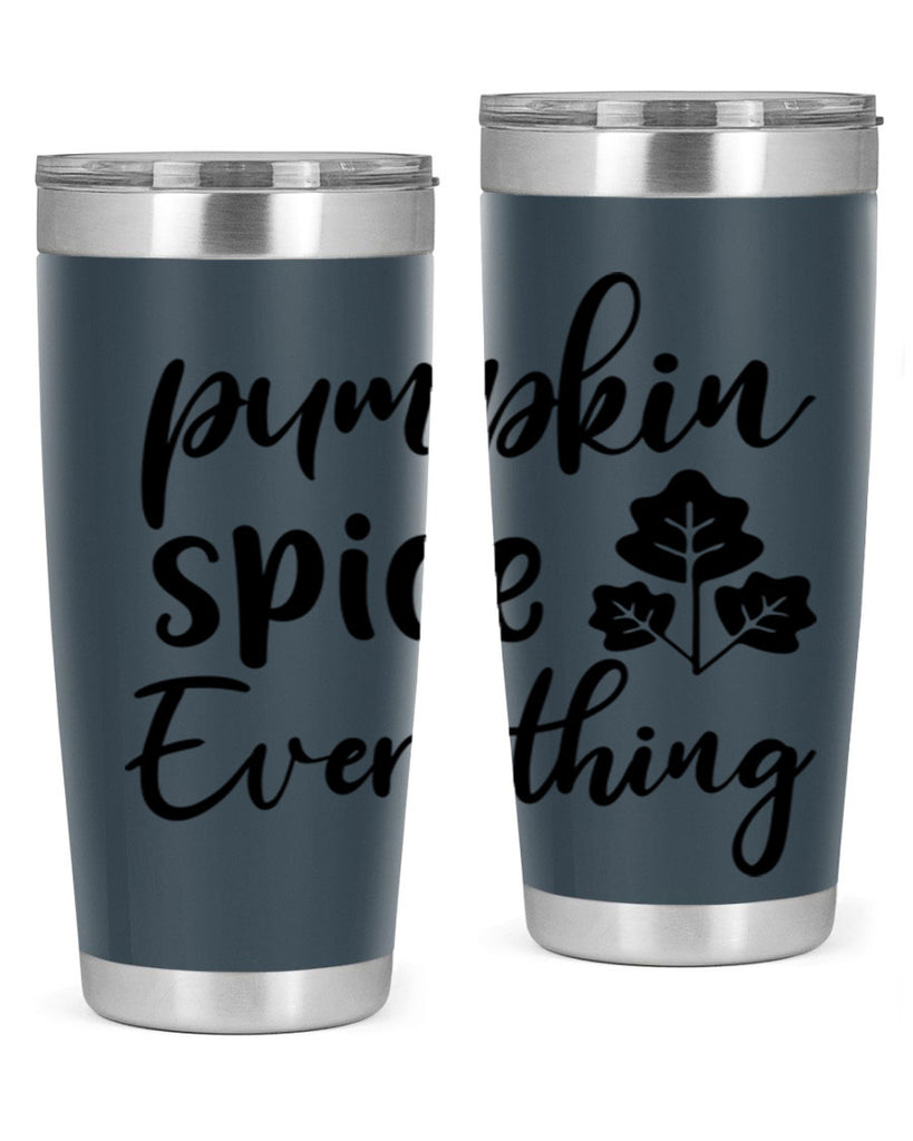Pumpkin Spice Everything 546#- fall- Tumbler