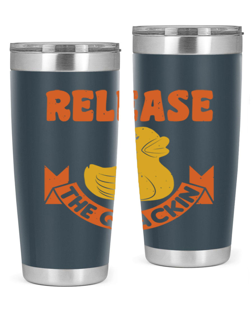 Release The Quackin Style 20#- duck- Tumbler