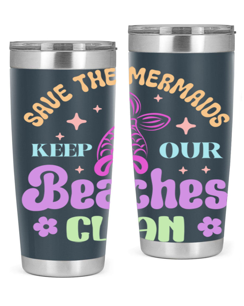 Save The Mermaids Keep Our 577#- mermaid- Tumbler