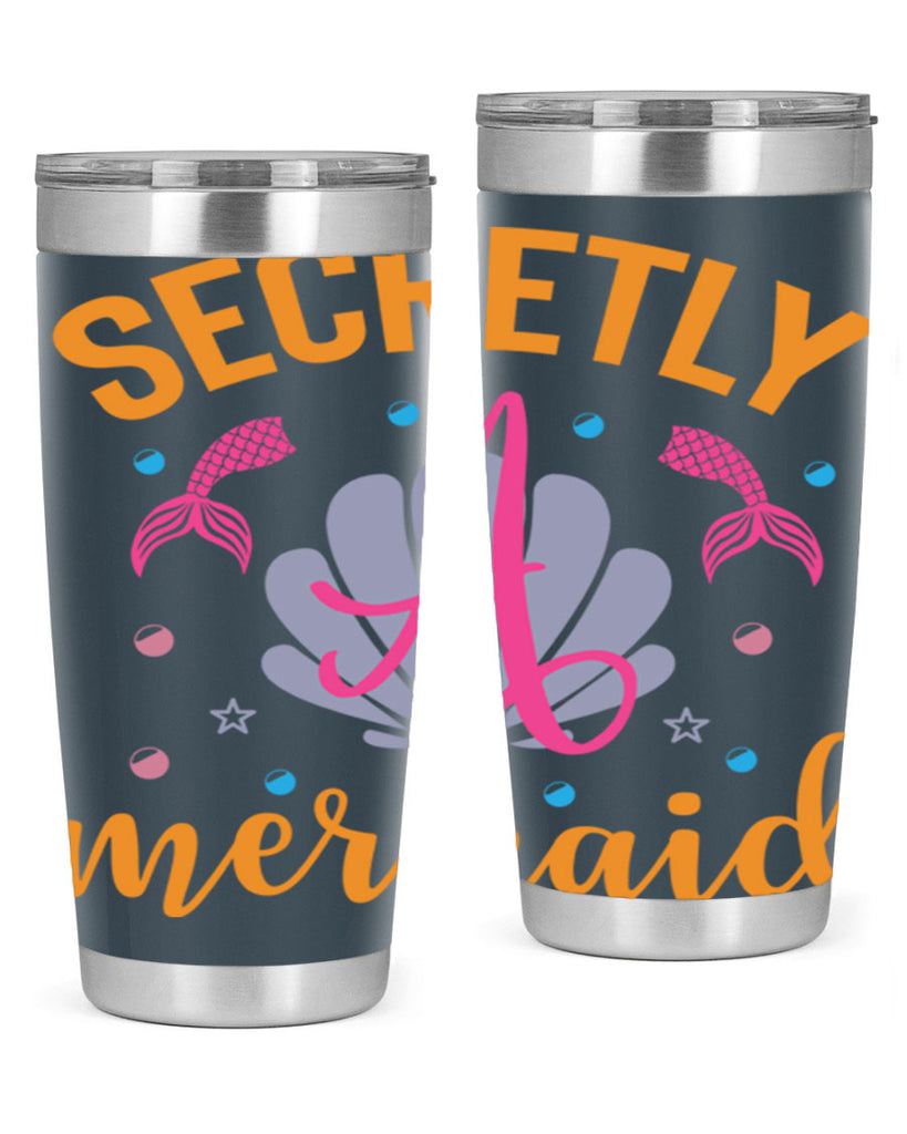 Secretly A Mermaid Design 583#- mermaid- Tumbler