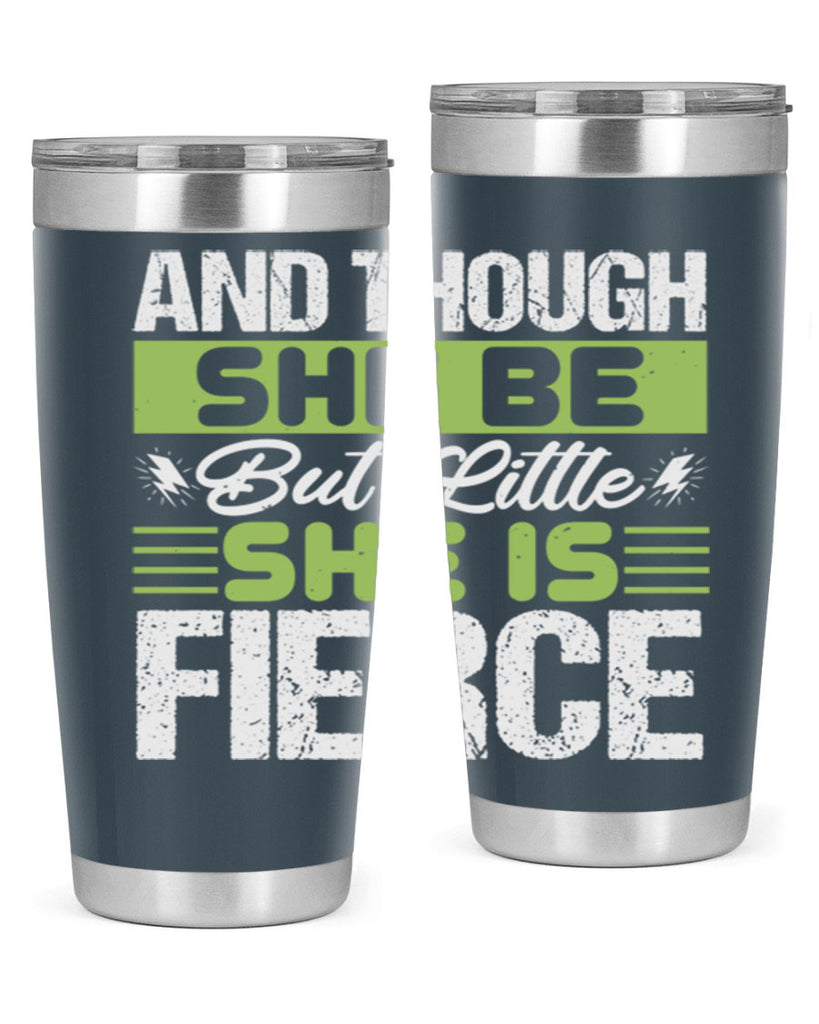 She is little but fierce Style 173#- baby- tumbler