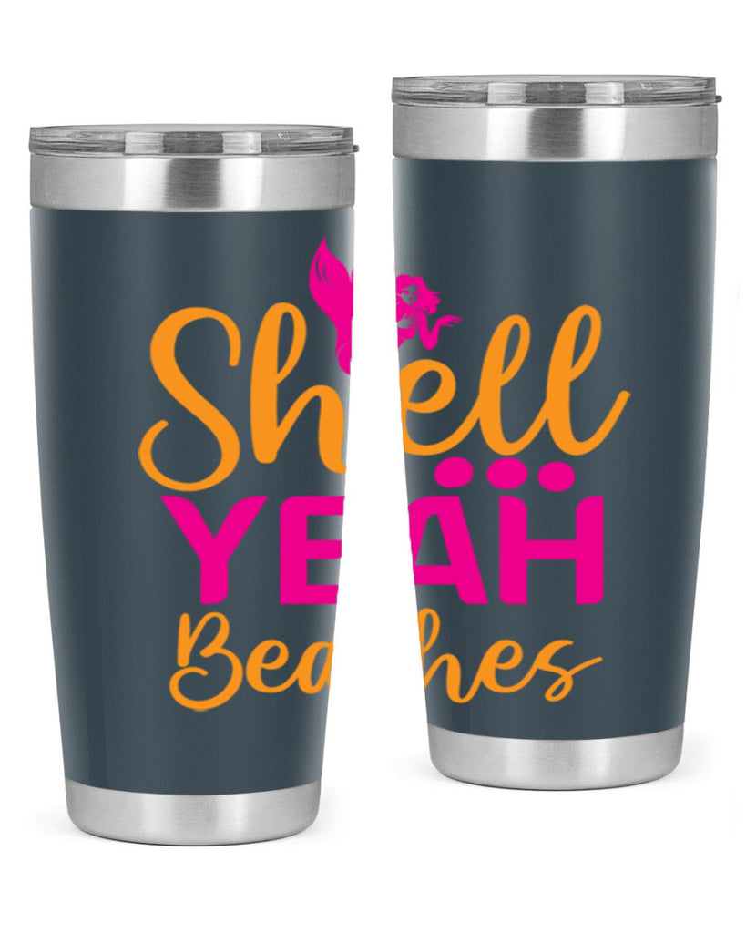 Shell Yeah Beaches 586#- mermaid- Tumbler