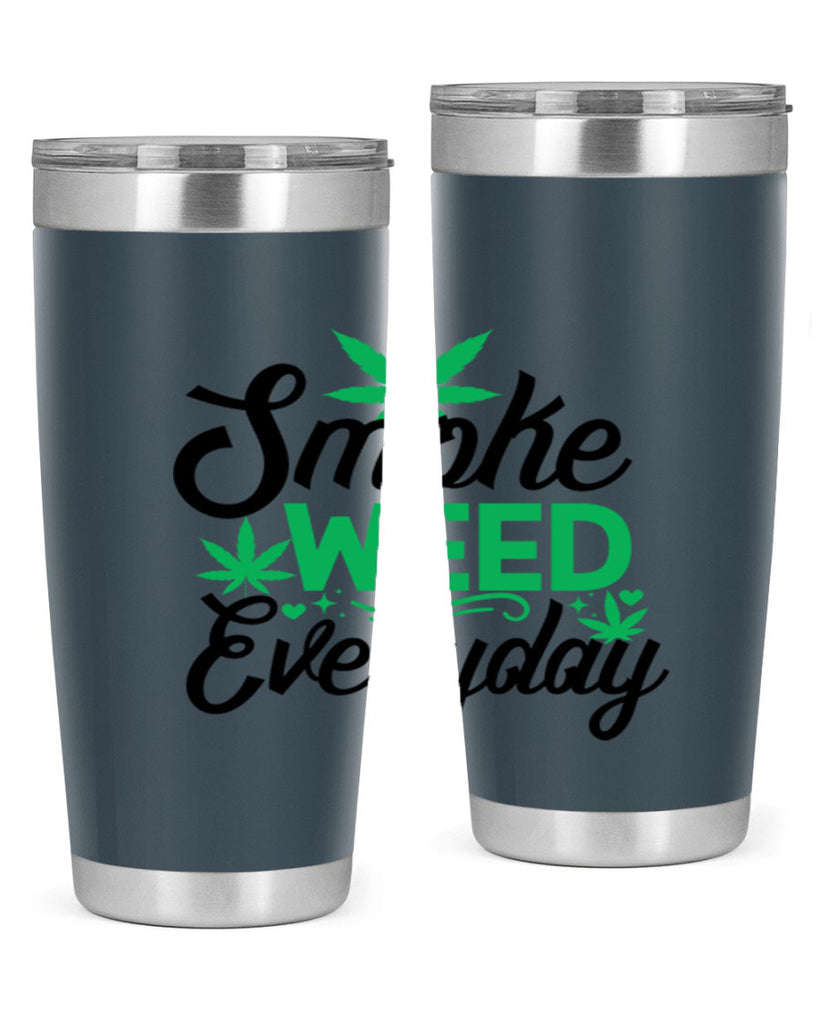 Smoke Weed Everyday 236#- marijuana- Tumbler