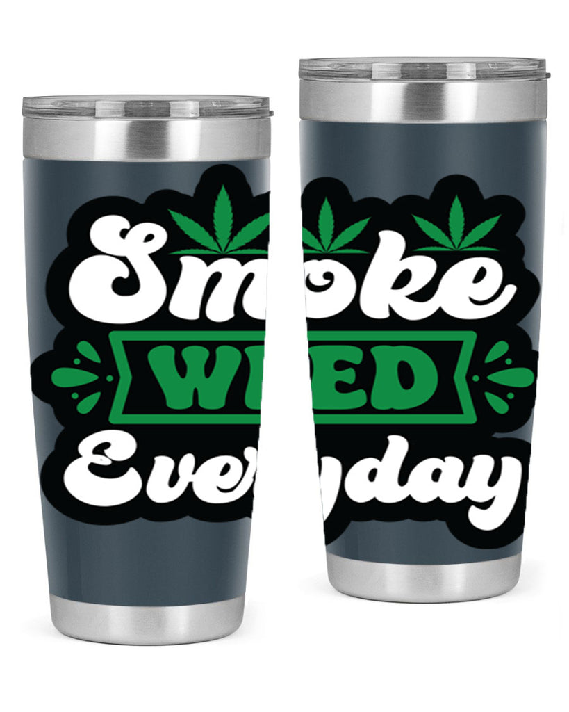 Smoke weed everyday 248#- marijuana- Tumbler