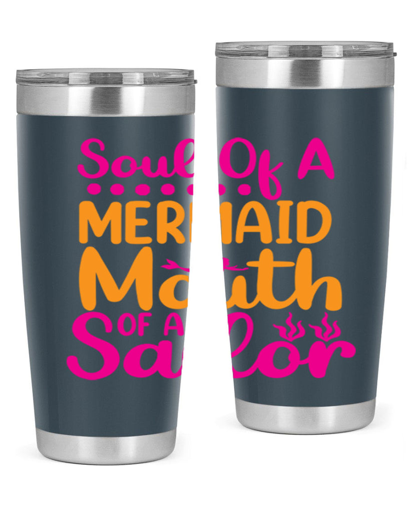 Soul Of A Mermaid Mouth Of A Sailor 619#- mermaid- Tumbler