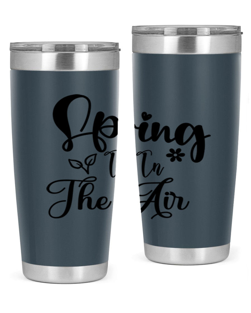Spring Is In The Air 459#- spring- Tumbler