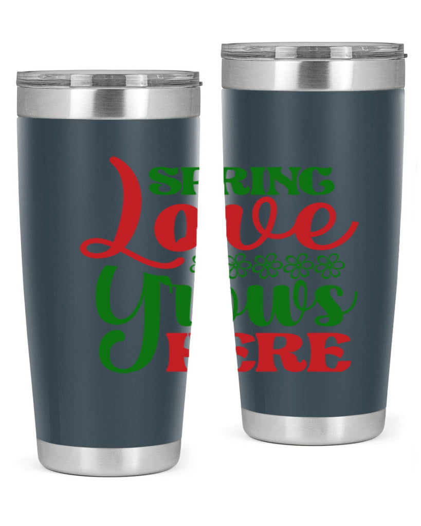 Spring Love Grows Here 512#- spring- Tumbler