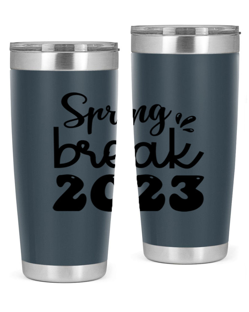 Spring break  483#- spring- Tumbler