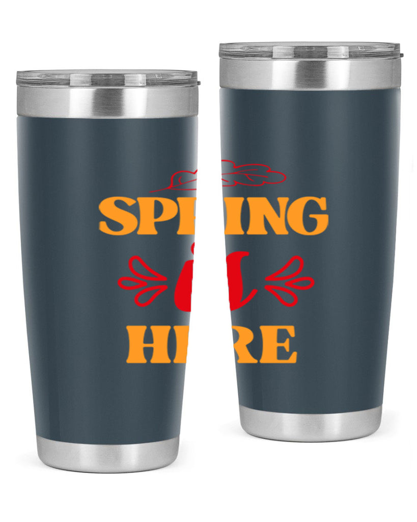 Spring is here 447#- spring- Tumbler