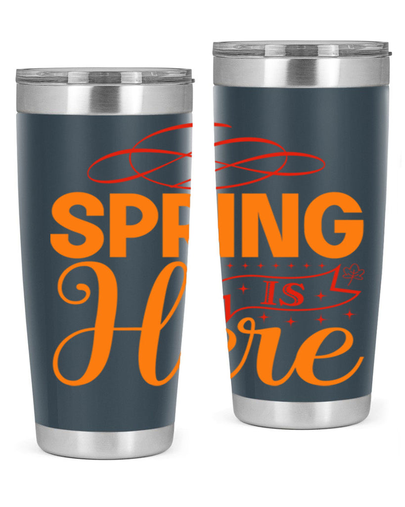 Spring is here 454#- spring- Tumbler