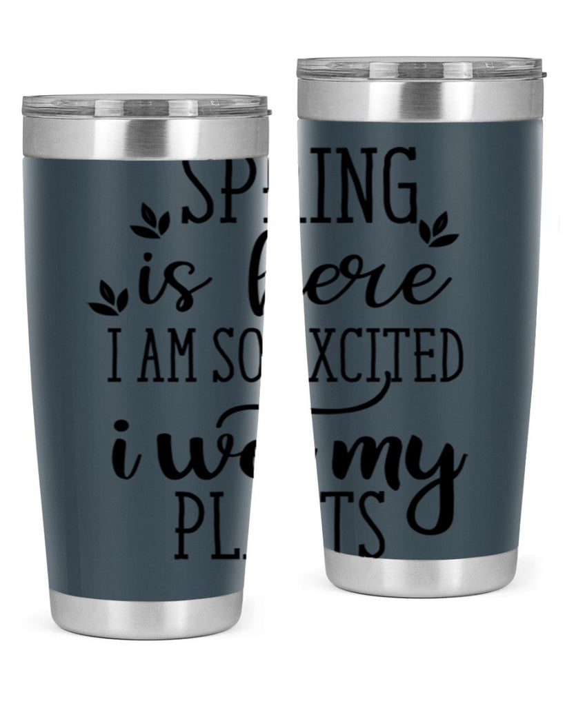 Spring is here I am 498#- spring- Tumbler