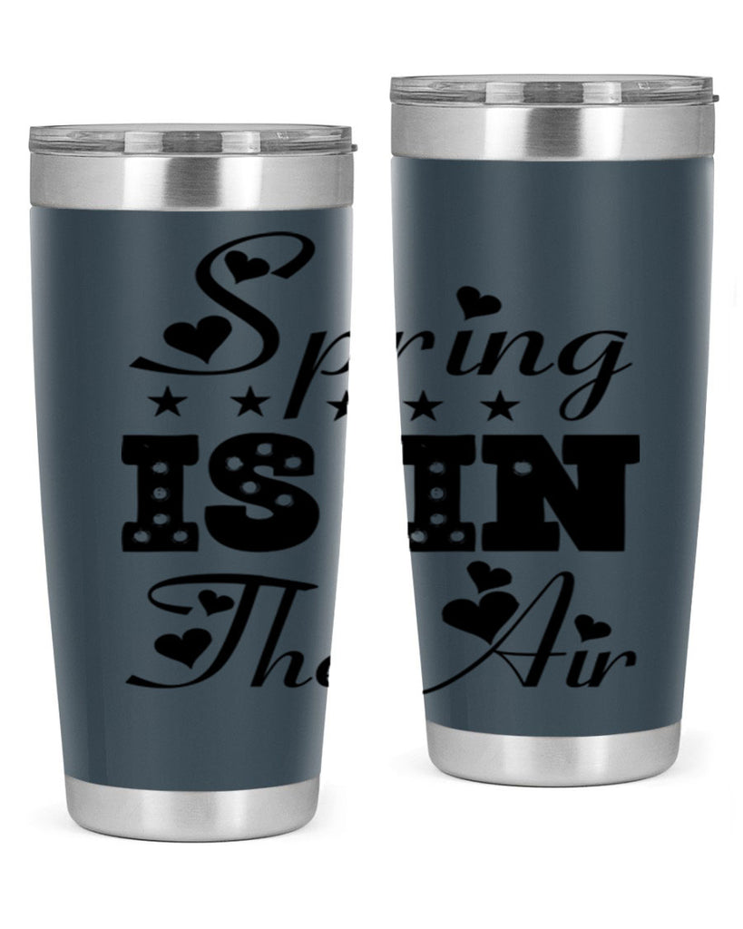 Spring is in the Air 463#- spring- Tumbler