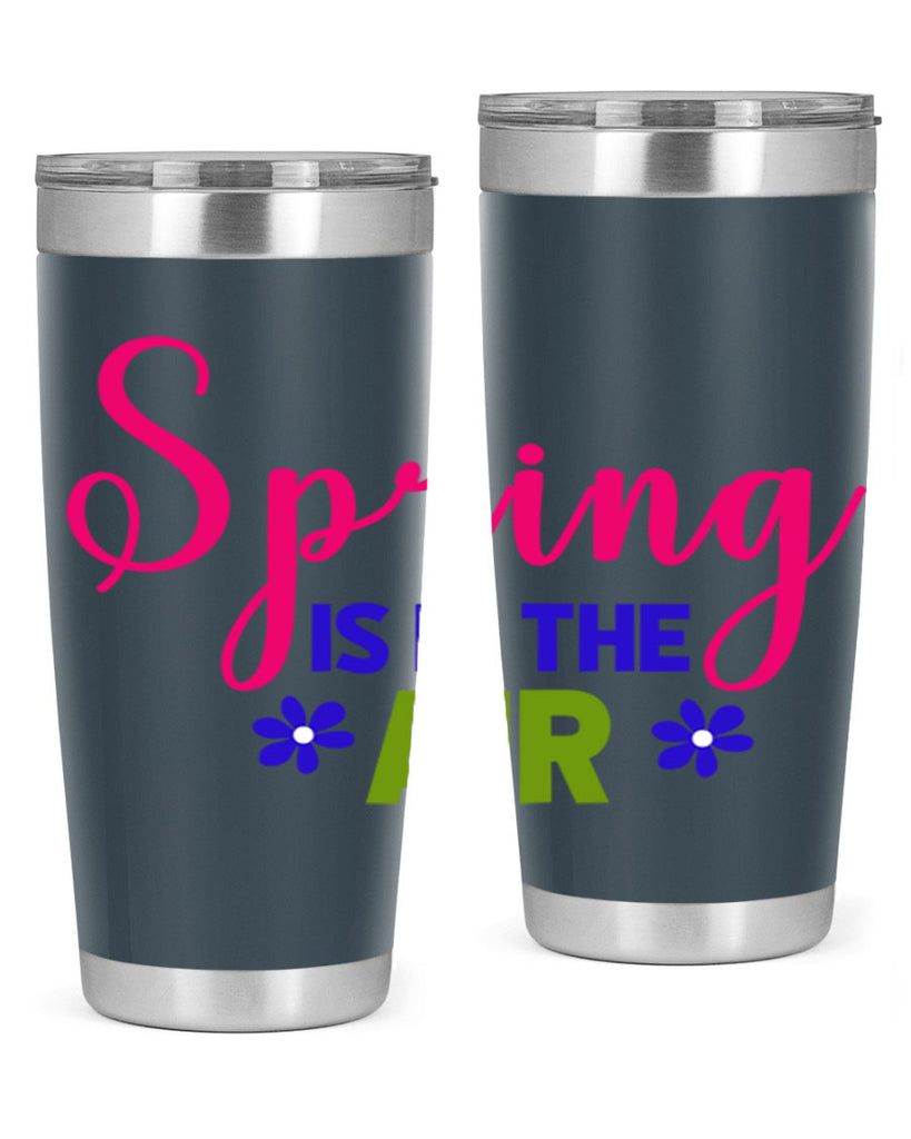 Spring is in the Air 468#- spring- Tumbler