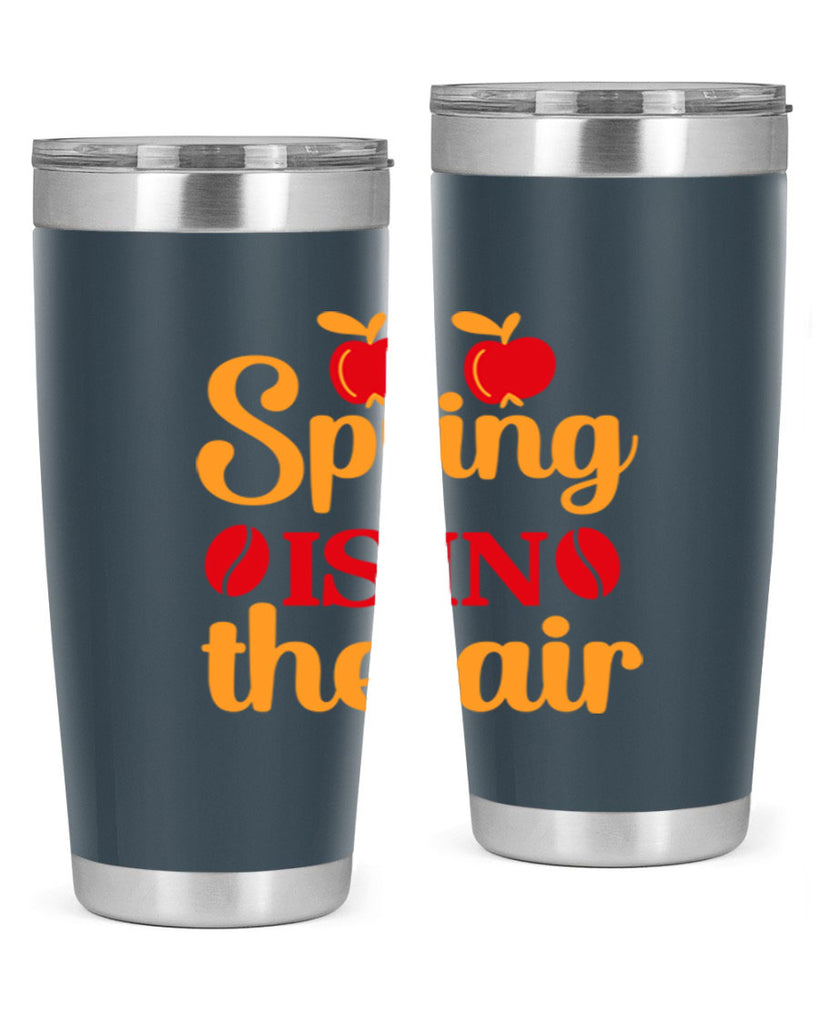 Spring is in the air 460#- spring- Tumbler